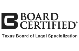 Board Certified | Texas Board of Legal Specialization
