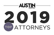 Austin Monthly | 2019 | Top Attorneys